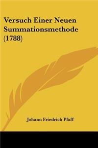 Versuch Einer Neuen Summationsmethode (1788)