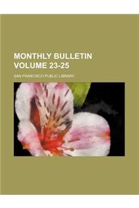 Monthly Bulletin Volume 23-25