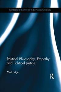 Political Philosophy, Empathy and Political Justice