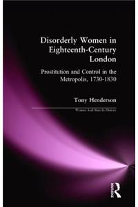 Disorderly Women in Eighteenth-Century London