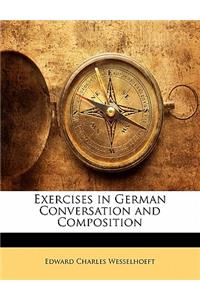 Exercises in German Conversation and Composition