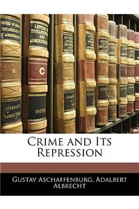 Crime and Its Repression