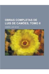 Obras Completas de Luis de Camoes, Tomo II