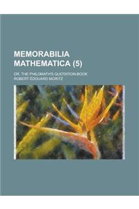 Memorabilia Mathematica; Or, the Philomath's Quotation-Book (5)