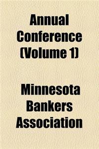 Annual Conference (Volume 1)