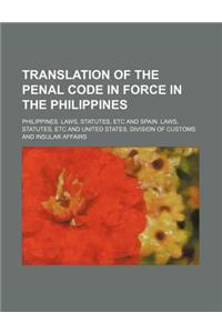 Translation of the Penal Code in Force in the Philippines