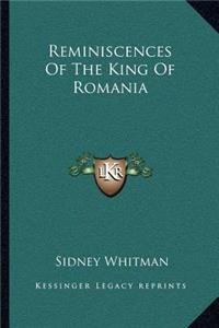 Reminiscences of the King of Romania