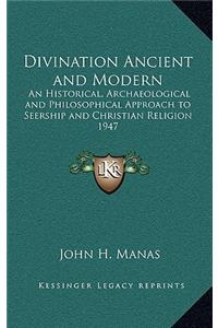 Divination Ancient and Modern