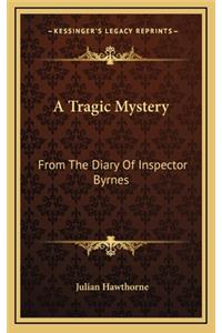 A Tragic Mystery