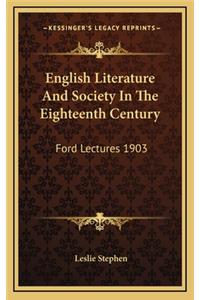 English Literature And Society In The Eighteenth Century