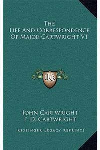 The Life and Correspondence of Major Cartwright V1