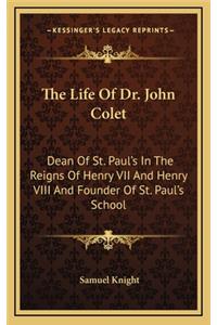 Life Of Dr. John Colet