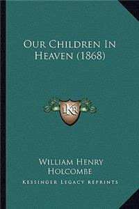 Our Children in Heaven (1868)