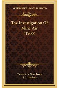 The Investigation of Mine Air (1905)