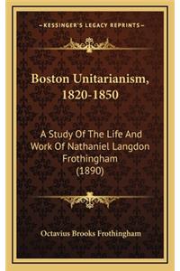 Boston Unitarianism, 1820-1850