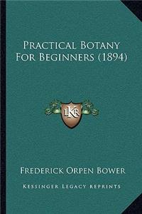 Practical Botany for Beginners (1894)