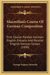 MacMillan's Course of German Composition