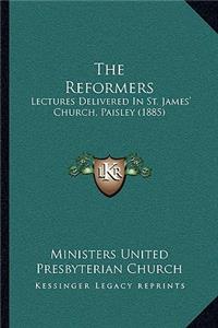The Reformers