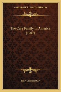 The Cary Family In America (1907)