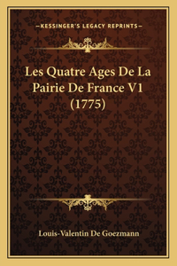 Les Quatre Ages De La Pairie De France V1 (1775)