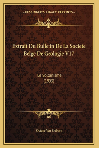 Extrait Du Bulletin De La Societe Belge De Geologie V17
