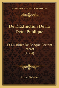 De L'Extinction De La Dette Publique