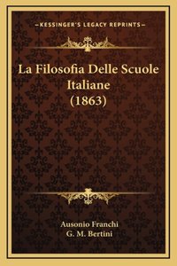 La Filosofia Delle Scuole Italiane (1863)