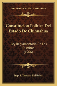 Constitucion Politica del Estado de Chihuahua