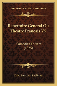 Repertoire General Ou Theatre Francais V5