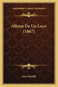 Album De Un Loco (1867)