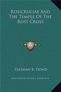 Rosicruciae and the Temple of the Rosy Cross