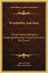 To Infidelity And Back