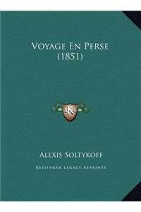 Voyage En Perse (1851)