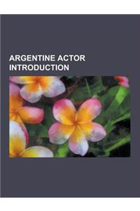 Argentine Actor Introduction