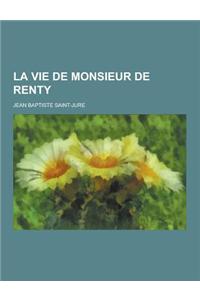 La Vie de Monsieur de Renty