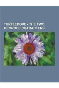 Turtledove - The Two Georges Characters