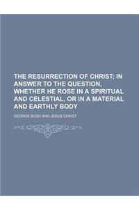 The Resurrection of Christ