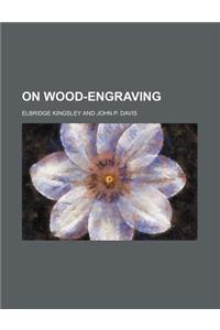 On Wood-Engraving