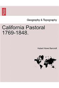 California Pastoral 1769-1848.
