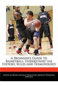 A Beginner's Guide to Basketball