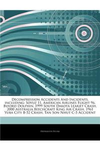 Articles on Decompression Accidents and Incidents, Including