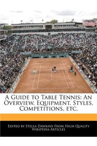 A Guide to Table Tennis