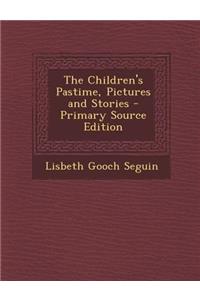 Children's Pastime, Pictures and Stories