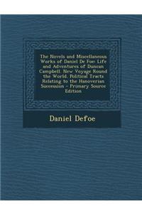 The Novels and Miscellaneous Works of Daniel de Foe