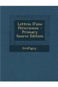 Lettres D'Une Peruvienne