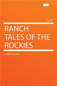 Ranch Tales of the Rockies