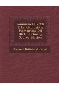 Tommaso Calvetti E La Rivoluzione Piemontese del 1821