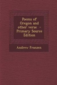 Poems of Oregon and Other Verse - Primary Source Edition