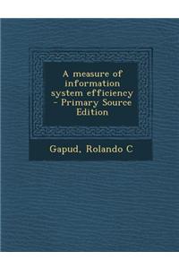 A Measure of Information System Efficiency