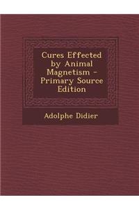 Cures Effected by Animal Magnetism